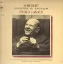 LP - Franz Schubert / Pablo Casals , Eugene Istomin , Alexander Schneider - Franz Schubert: Trio Für Klavier, Violine Und Violoncello Nr. 1 B-Dur, Op 99