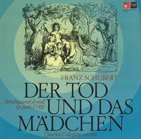 Franz Schubert - Der Tod Und Das Mädchen (Streichquartett D-moll Op. Posth. D. 810)