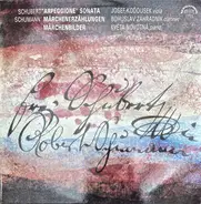 Schubert / Schumann - "Arpeggione" Sonata / Märchenerzählungen / Märchenbilder