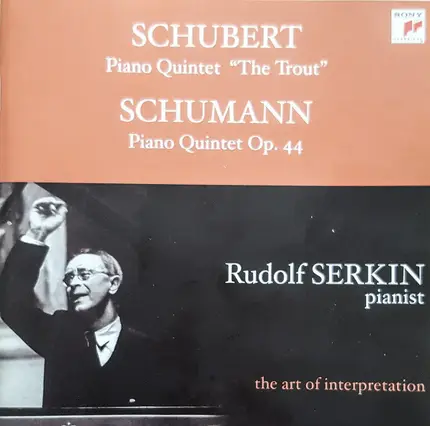 Schubert / Schumann / Rudolf Serkin - Piano Quintet "The Trout" / Piano Quintet Op. 44