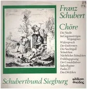 Franz Schubert / Schubertbund Siegburg - Chöre