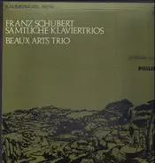 Franz Schubert - Sämtliche Klaviertrios, Beaux Arts Trio