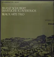 Franz Schubert - Sämtliche Klaviertrios, Beaux Arts Trio