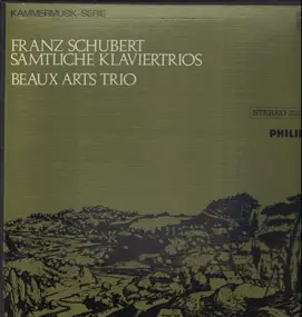 Franz Schubert - Sämtliche Klaviertrios, Beaux Arts Trio