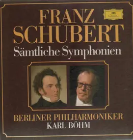 Franz Schubert - Sämtliche Symphonien,, Karl Böhm, Berliner Philh