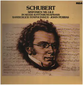 Franz Schubert - Sinfonien Nr 1 & 2
