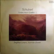 Schubert - Lieder Nach Goethe 2
