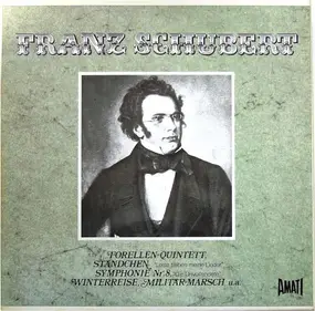 Franz Schubert - Forellen-Quintett / Ständchen