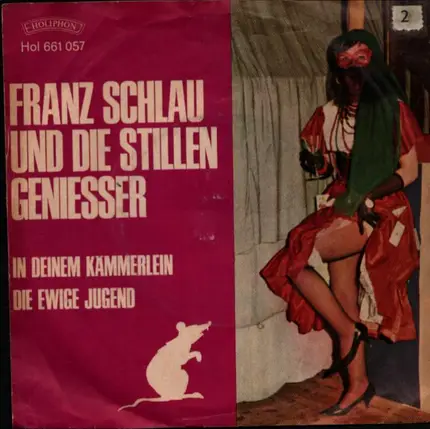 Franz Schlau Und Die Stillen Geniesser - In Deinem Kämmerlein / Die Ewige Jugend