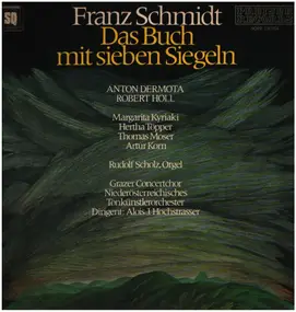 Franz Schmidt - Das Buch Mit Sieben Siegeln