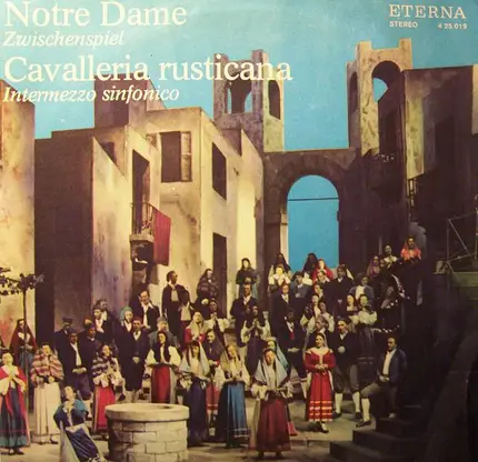 Franz Schmidt / Pietro Mascagni - Intermezzo aus "Notre Dame" / Zwischenspiel aus "Cavalleria Rusticana"