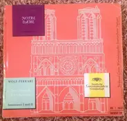 Franz Schmidt / Ermanno Wolf-Ferrari - Notre Dame / Der Schmuck Der Madonna