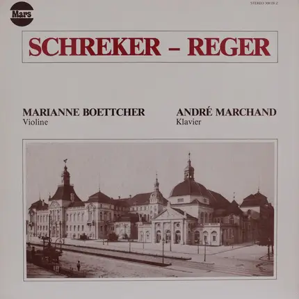 Franz Schreker - Max Reger - Schreker - Reger