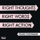 CD - Franz Ferdinand - Right Thoughts,Right Words,Right Action