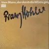 Double LP - Franz Hohler - Vom Mann, der durch die Wüste ging