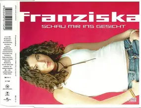 Franziska - Schau Mir Ins Gesicht