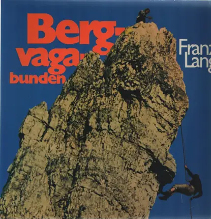 Franzl Lang - Bergvagabunden