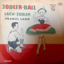 7inch Vinyl Single - Franzl Lang - Jodlerball