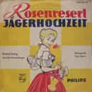 7inch Vinyl Single - Franzl Lang Und Die Heimatsänger , Otto Ebner Mit Seiner Blaskapelle - Rosenreserl