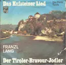 7inch Vinyl Single - Franzl Lang - Das Kufsteiner Lied