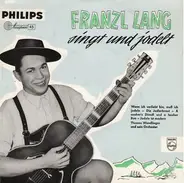 Franzl Lang - Franzl Lang Singt Und Jodelt