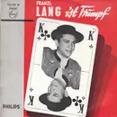 7inch Vinyl Single - Franzl Lang - Ist Trumpf - EP, Mono