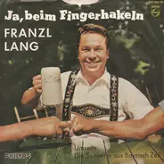 Franzl Lang - Ja, Beim Fingerhakeln