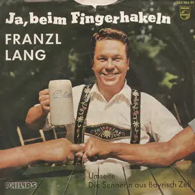 Franzl Lang - Ja, Beim Fingerhakeln