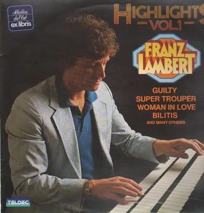 Franz Lambert - Highlights Vol. 1