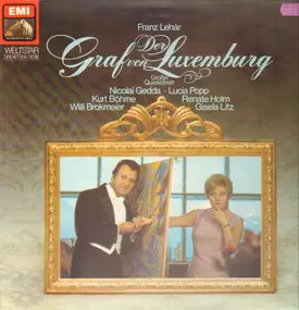 Franz Lehár - Der Graf von Luxemburg,, Nicolai Gedda, Willy Mattes