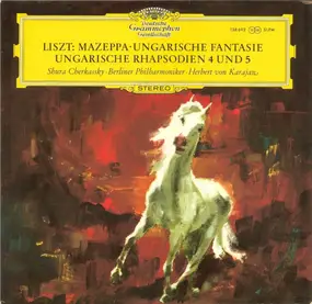 Franz Liszt - Mazeppa · Ungarische Fantasie · Ungarische Rhapsodien 4 Und 5
