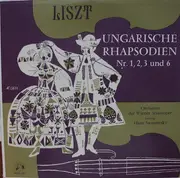 LP - Franz Liszt - Ungarische Rhapsodien Nr. 1, 2, 3 Und 6