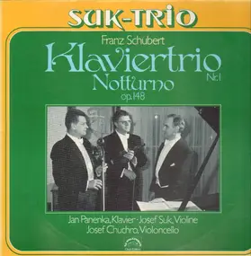 Franz Schubert - Klaviertrio Nr. 1 / Notturno