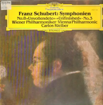 Franz Schubert/ Wiener Philharmoniker, Carlos Kleiber - Symphonien No.8 'Unvollendete' & No.3 D-dur D.200
