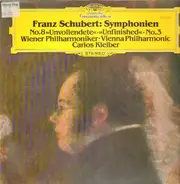 Franz Schubert/ Wiener Philharmoniker, Carlos Kleiber - Symphonien No.8 'Unvollendete' & No.3 D-dur D.200