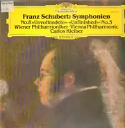 Franz Schubert/ Wiener Philharmoniker, Carlos Kleiber - Symphonien No.8 'Unvollendete' & No.3 D-dur D.200