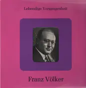 Franz Völker - Lebendige Vergangenheit