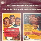 Franz Waxman - The Paradine Case and Spellbound