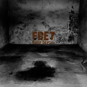 Fret - Over Depth