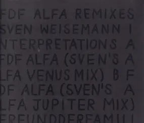 Freund der Familie - Alfa Remixes (Sven Weisemann Interpretations)