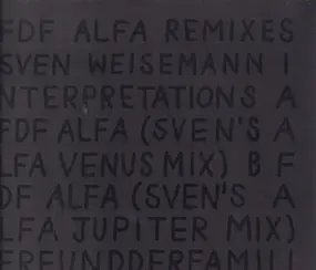 Freund der Familie - Alfa Remixes (Sven Weisemann Interpretations)