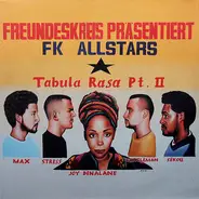 Freundeskreis Präsentiert FK Allstars - Tabula Rasa Pt. II