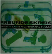 Freundeskreis - Wenn Der Vorhang Fällt