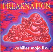 Freaknation - Achilles Mojo Fix
