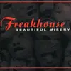 CD - Freakhouse - Beautiful Misery