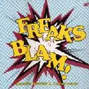 12inch Vinyl Single - Freaks - Blam! (The New Jam)