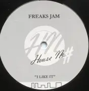 12inch Vinyl Single - Freaks Jam - I Like It