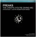 12inch Vinyl Single - Freaks - The Creeps (You're Giving Me) - REMIXES BY JUSTIN ROBERTSON/STEVE BUG