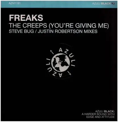 Freaks - The Creeps (You're Giving Me)