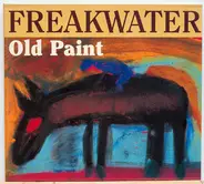 Freakwater - Old Paint